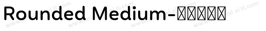 Rounded Medium字体转换